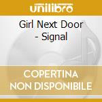 Girl Next Door - Signal cd