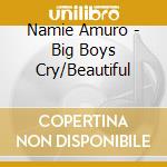 Namie Amuro - Big Boys Cry/Beautiful cd