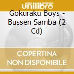 Gokuraku Boys - Bussen Samba (2 Cd) cd