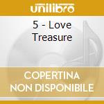 5 - Love Treasure cd