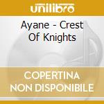 Ayane - Crest Of Knights cd
