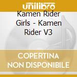 Kamen Rider Girls - Kamen Rider V3 cd