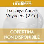 Tsuchiya Anna - Voyagers (2 Cd) cd