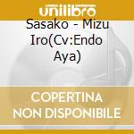 Sasako - Mizu Iro(Cv:Endo Aya) cd