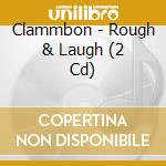 Clammbon - Rough & Laugh (2 Cd) cd