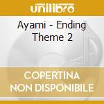 Ayami - Ending Theme 2 cd