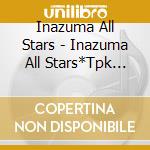 Inazuma All Stars - Inazuma All Stars*Tpk Collabo Chara Son Album[Kandou Kyouyuu!] -Kandou N cd