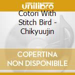 Cotori With Stitch Bird - Chikyuujin cd