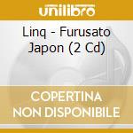 Linq - Furusato Japon (2 Cd) cd