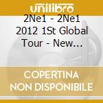 2Ne1 - 2Ne1 2012 1St Global Tour - New Evolution In Japan cd