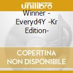 Winner - Everyd4Y -Kr Edition- cd musicale di Winner