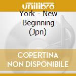 York - New Beginning (Jpn) cd