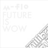 M-Flo - Future Is Wow (2 Cd) cd