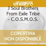 J Soul Brothers From Exile Tribe - C.O.S.M.O.S. cd