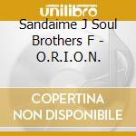 Sandaime J Soul Brothers F - O.R.I.O.N. cd