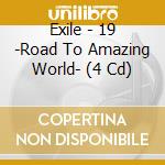 Exile - 19 -Road To Amazing World- (4 Cd) cd