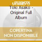 Toki Asako - Original Full Album cd musicale di Toki Asako