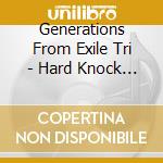 Generations From Exile Tri - Hard Knock Days cd