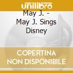 May J. - May J. Sings Disney cd