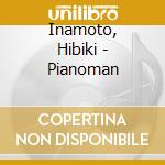 Inamoto, Hibiki - Pianoman cd