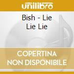 Bish - Lie Lie Lie cd