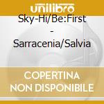 Sky-Hi/Be:First - Sarracenia/Salvia cd