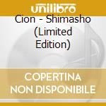 Cion - Shimasho (Limited Edition) cd