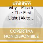 Viby - Miracle : The First Light (Akito Version) cd