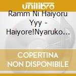 Ramm Ni Haiyoru Yyy - Haiyore!Nyaruko San W Ed 2 cd