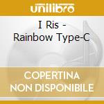 I Ris - Rainbow Type-C cd