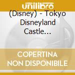 (Disney) - Tokyo Disneyland Castle Projection Once Upon A Time cd