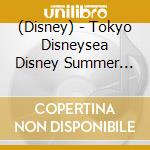 (Disney) - Tokyo Disneysea Disney Summer Festival cd