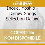 Inoue, Yoshio - Disney Songs Sellection-Deluxe cd