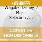 Wagakki Disney 2 Music Selection / Various cd