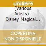 (Various Artists) - Disney Magical World -Best Of Alan Menken- cd musicale di (Various Artists)