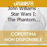 John Williams - Star Wars I: The Phantom Menace / O.S.T.