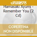 Hamasaki Ayumi - Remember You (2 Cd) cd