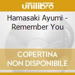 Hamasaki Ayumi - Remember You cd musicale