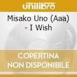 Misako Uno (Aaa) - I Wish cd