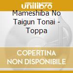 Mameshiba No Taigun Tonai - Toppa cd
