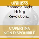 Maharaja Night Hi-Nrg Revolution Non-Stop Mix 2025 / Various cd