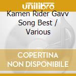Kamen Rider Gavv Song Best / Various cd