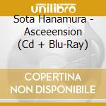 Sota Hanamura - Asceeension (Cd + Blu-Ray) cd