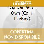 Sayashi Riho - Own (Cd + Blu-Ray) cd