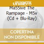Ma55ive The Rampage - M5v (Cd + Blu-Ray) cd