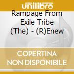 Rampage From Exile Tribe (The) - (R)Enew cd