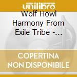 Wolf Howl Harmony From Exile Tribe - Tera (Cd + Dvd) (Bakuon Dream Version) cd