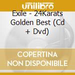 Exile - 24Karats Golden Best (Cd + Dvd) cd