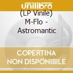 (LP Vinile) M-Flo - Astromantic vinile