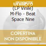 (LP Vinile) M-Flo - Beat Space Nine vinile